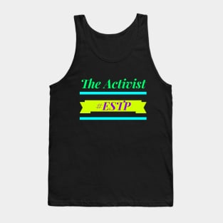 ESTP The Activist Tank Top